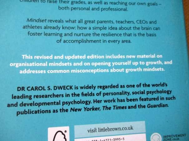 MINDSET - CHANGING THE WAY YOU THINK TO FULFIL YOUR POTENTIAL - DR CAROL S DWECK