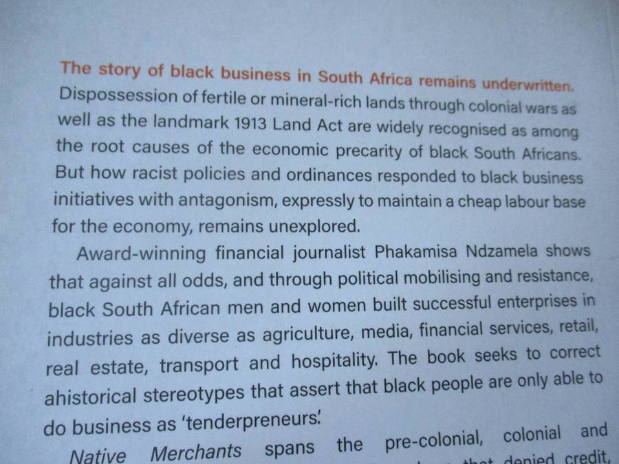 NATIVE MERCHANTS - THE BUILDING OF THE BLACK BUSINESS CLASS IN SOUTH AFRICA - PHAKAMISA NDZAMELA