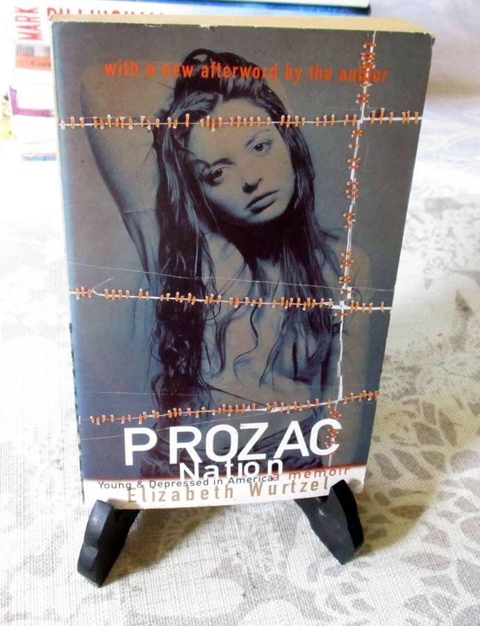 PROZAC NATION - YOUNG & DEPRESSED IN AMERICA - ELIZABETH WURTZEL