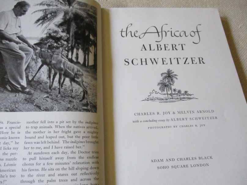 THE AFRICA OF ALBERT SCHWEITZER - CHARLES R JOY& MELVIN ARNOLD