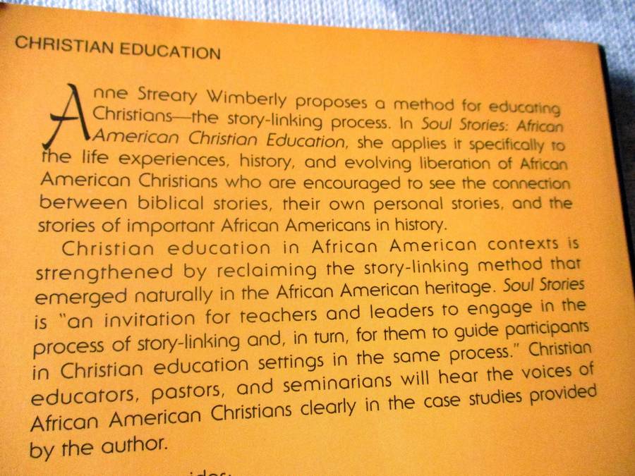 SOUL STORIES - AFRICAN AMERICAN CHRISTIAN EDUCATION - ANNE STREATY WIMBERLY