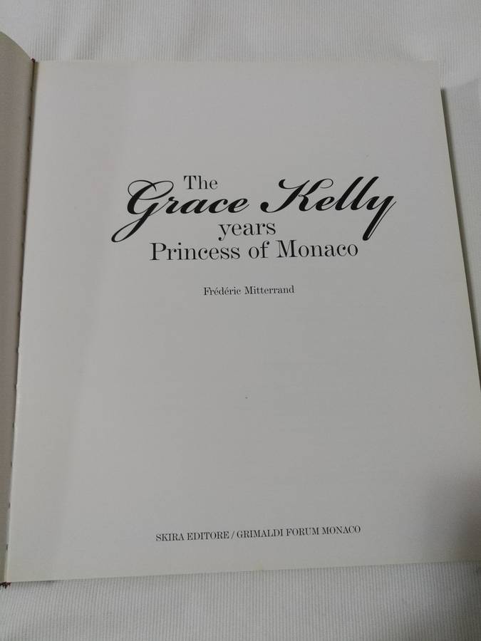 The Grace Kelly Years: Princess of Monaco. Cushioned Hardcover