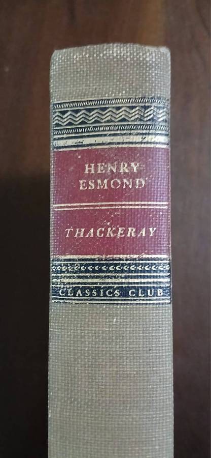 The History of Henry Esmond ~ William Makepeace Thackeray