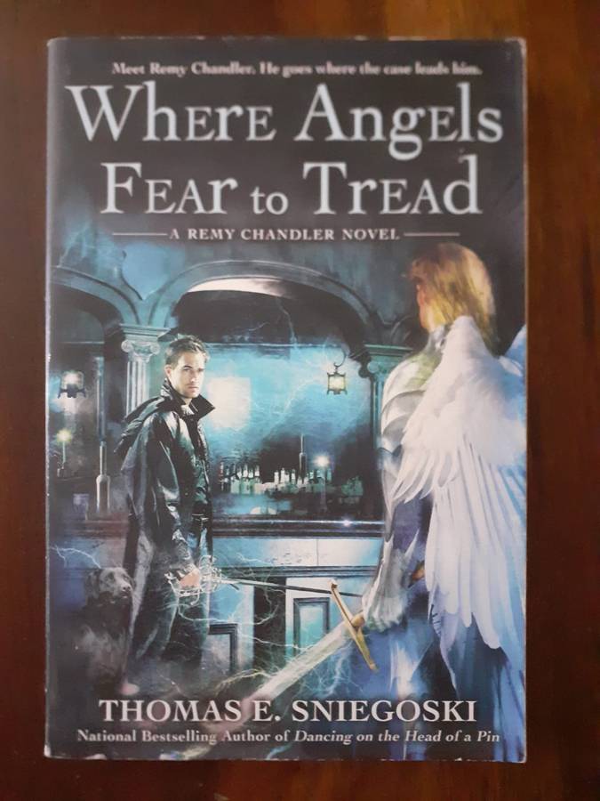 Where Angels Fear to Tread ~ Thomas E Sniegoski