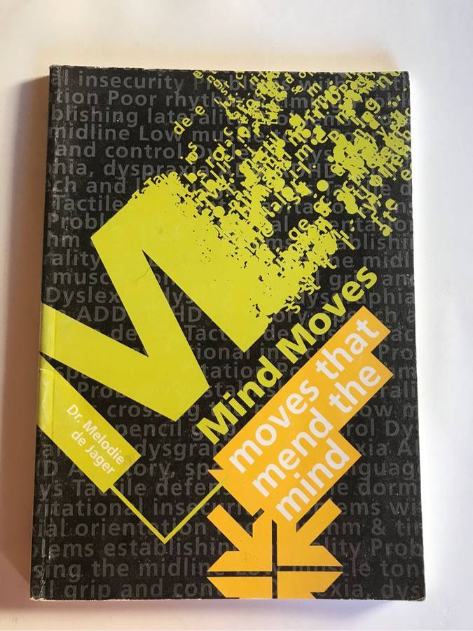 Moves that Mend the Mind by Dr Melodie de Jager