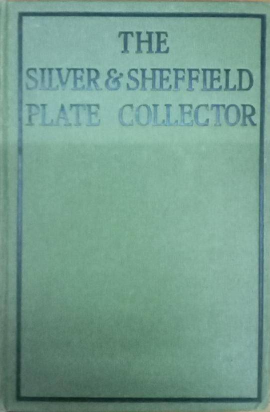 The silver & Sheffield plate colector