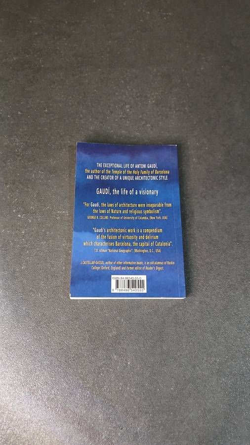 Gaudí. The life of a visionary