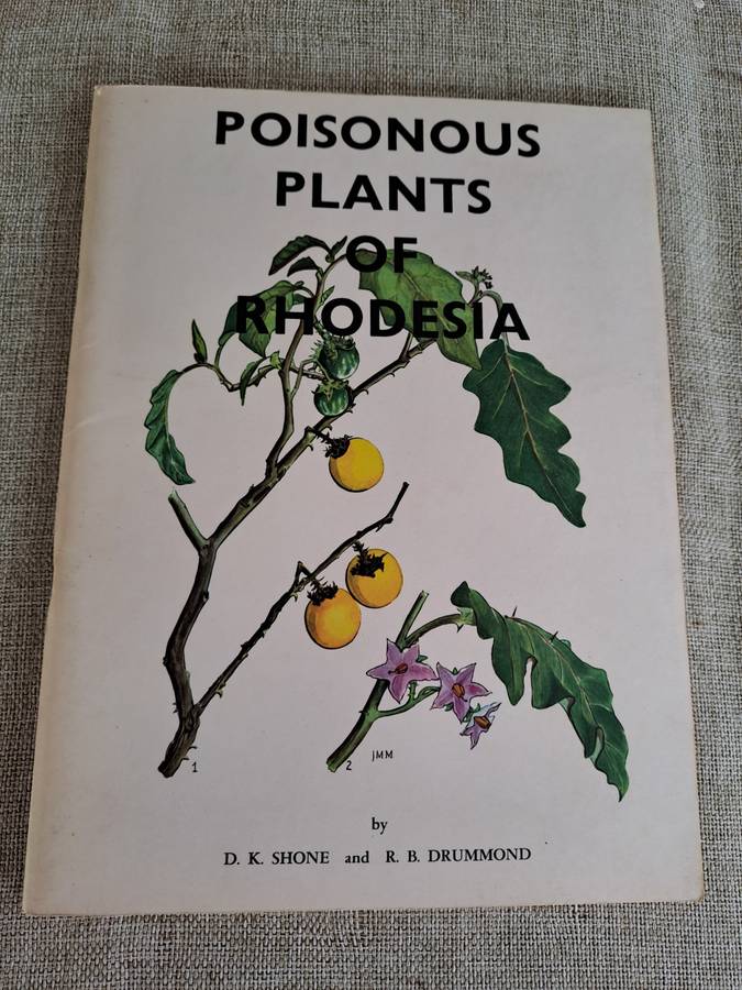 Poisonous Plants of Rhodesia - D.K. Shone & R.B. Drummond