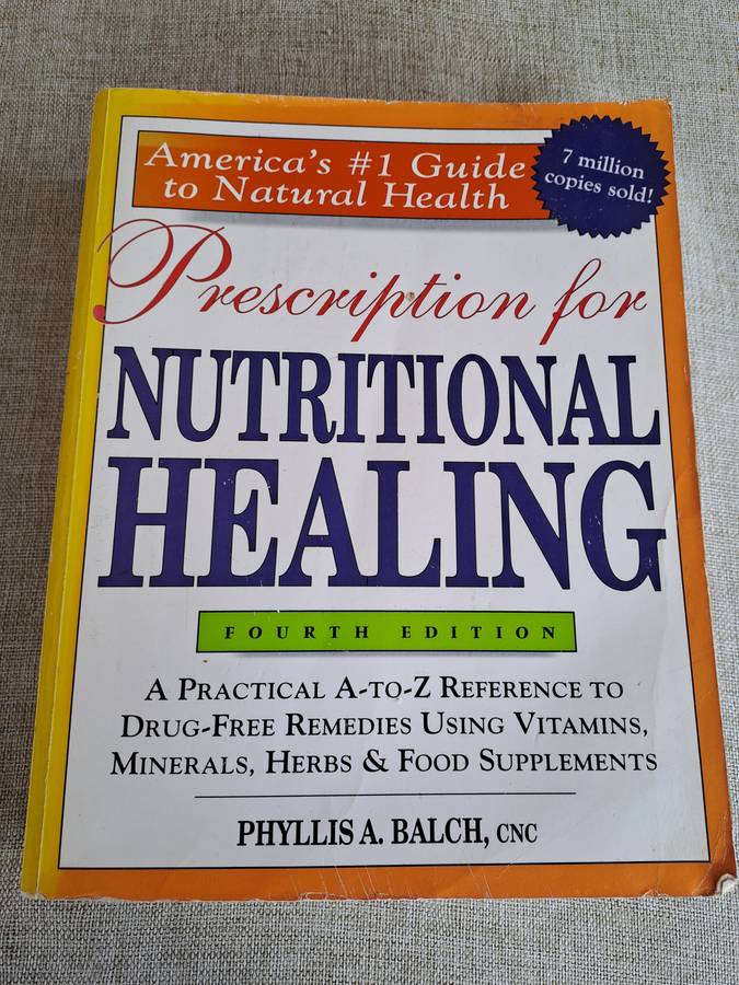 Prescription for Nutritional Healing 4th Edition