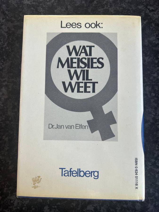 Wat Seuns Wil Weet- Dr Jan van Elfen