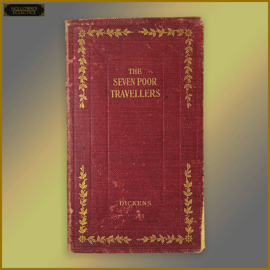Early Edition Charles Dickens The Seven Poor Travellers