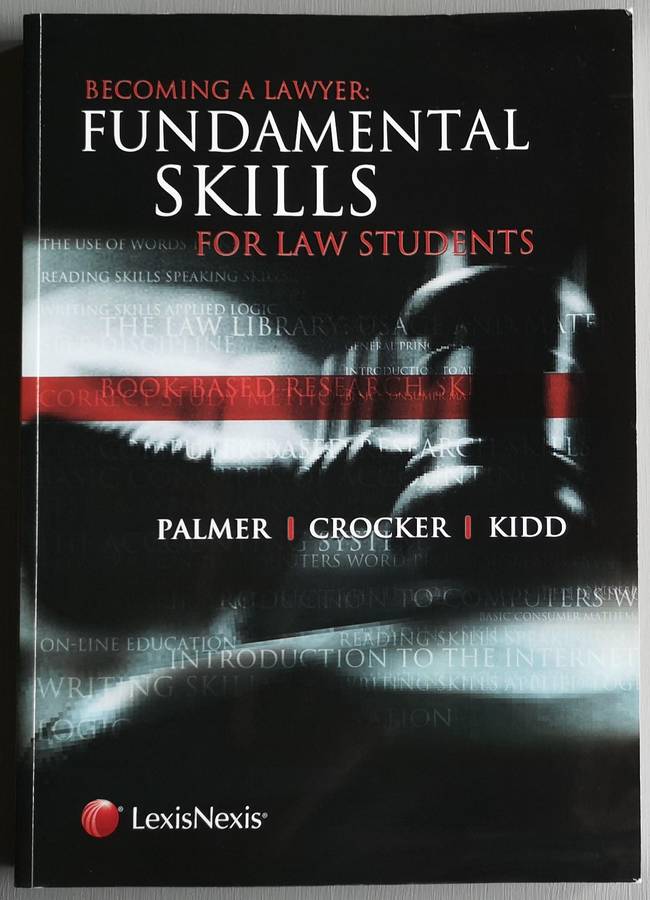 Becoming a Lawyer: Fundamental skills for law students