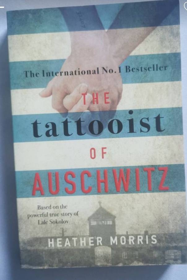 The Tatooist of Auschwitz - Heather Morris
