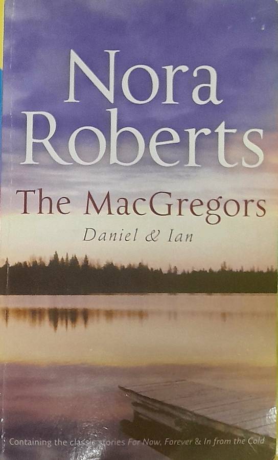 The MacGregors Daniel and Ian by Nora Roberts