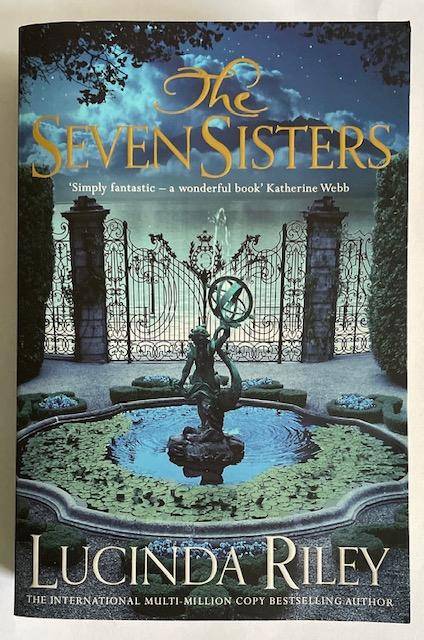 THE SEVEN SISTERS - LUCINDA RILEY - 626 PAGES