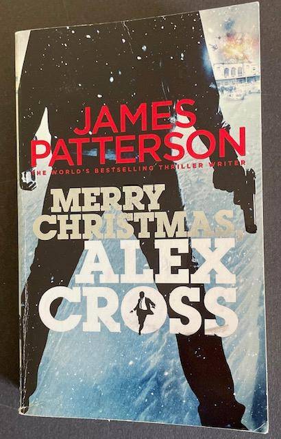 JAMES PATTERSON -  MERRY CHRISTMAS  ALEX CROSS