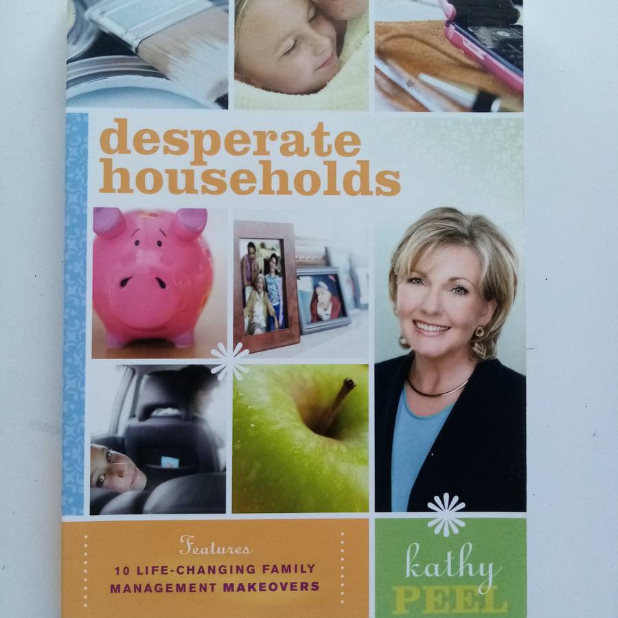 Desperate Households by Kathy Peel | Paperback Guide to Organizing & Managing Your Home
