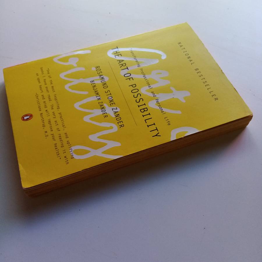 The Art of Possibility by Rosamund Stone Zander & Benjamin Zander - Transform Your Perspective