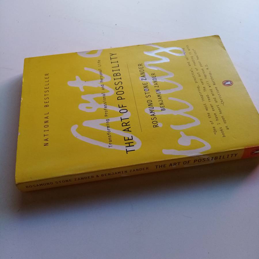The Art of Possibility by Rosamund Stone Zander & Benjamin Zander - Transform Your Perspective