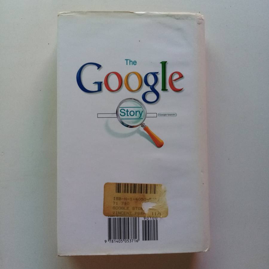 The Google Story by David A. Vise - The Inside Look at the Rise of Google