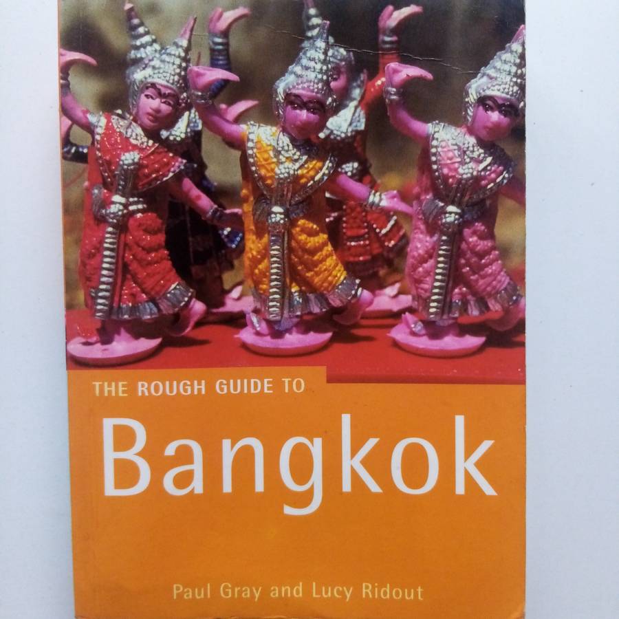 The Rough Guide to Bangkok: Your Ultimate Travel Companion  Paul Gray & Lucy Ridout