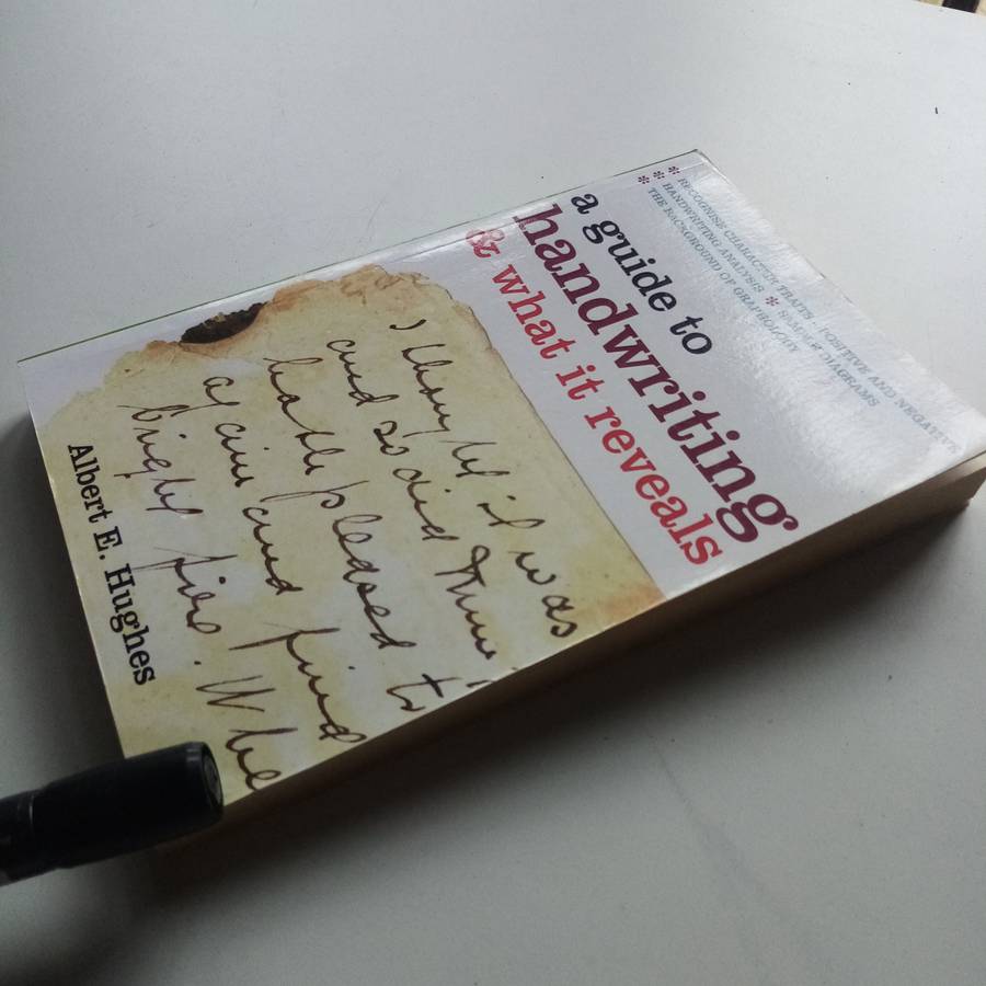 A Guide to Handwriting and What It RevealsAlbert E. Hughes: Discover the Secrets Behind Your Script