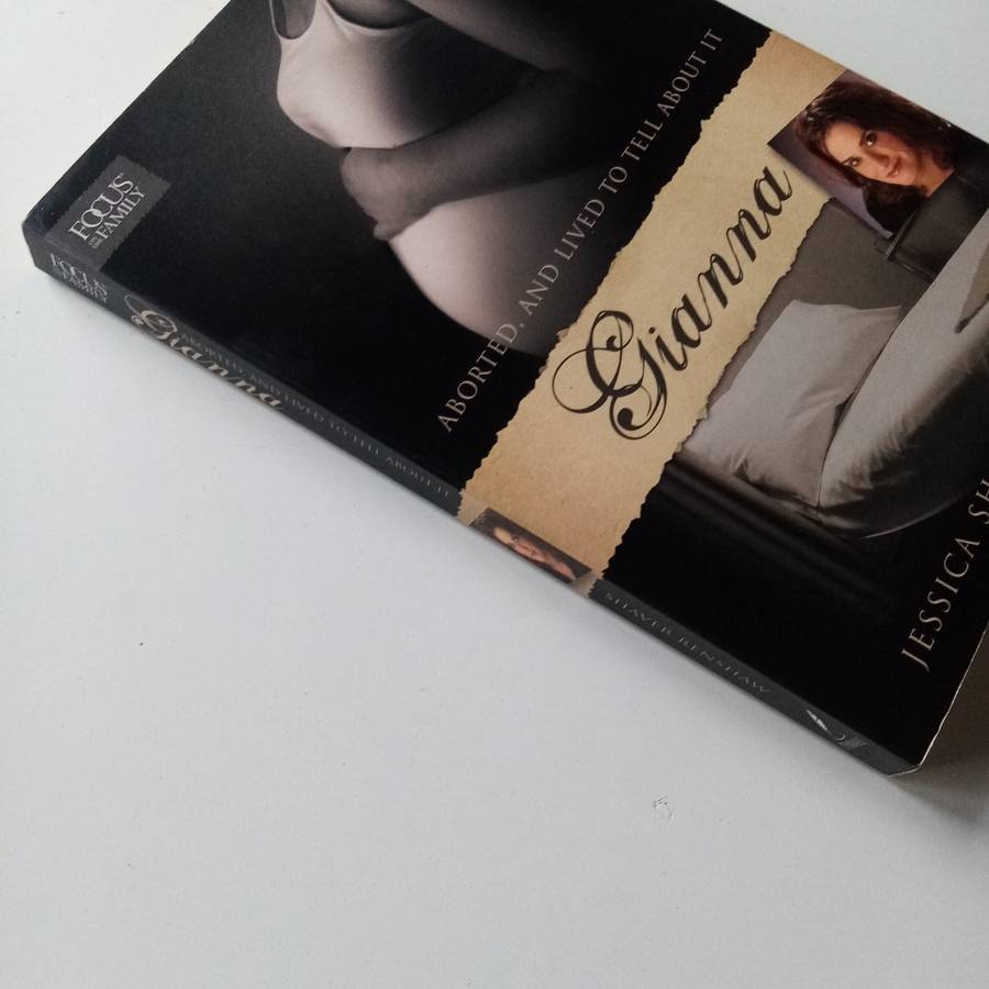Gianna: Aborted, and Lived to Tell About It by Jessica Shaver Renshaw  A Miraculous Story