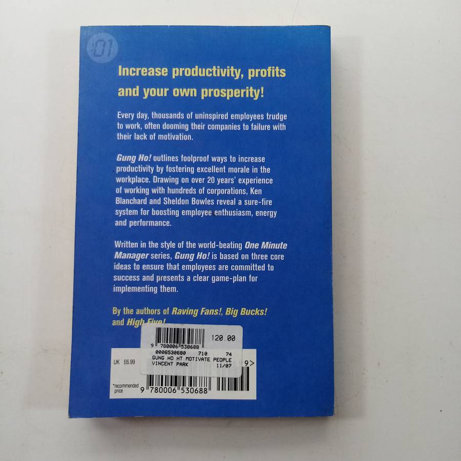 Gung Ho!: Increase Productivity, Profits and Your Own Prosperity