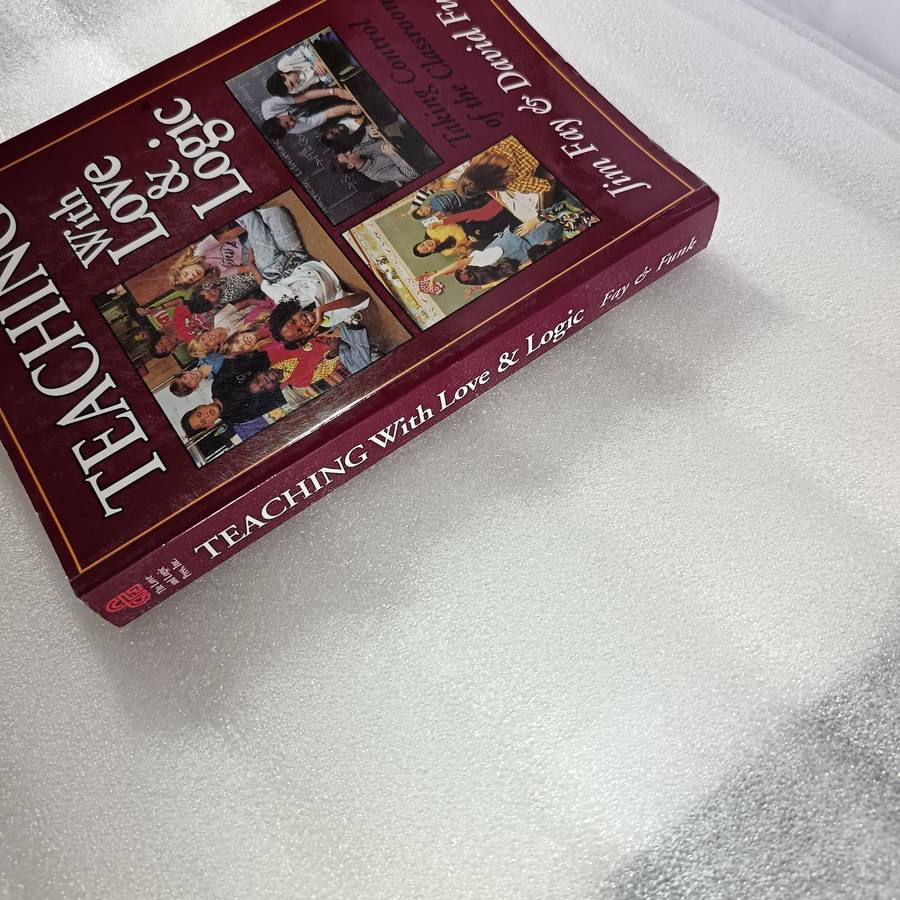 Teaching with Love & Logic by Jim Fay & David Funk | Classroom Management Guide