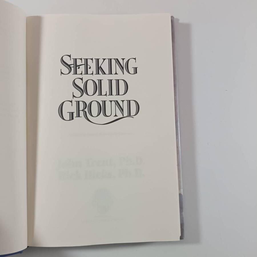 Seeking Solid Ground  John Trent & Rick Hicks | Anchoring Life in Godly Character
