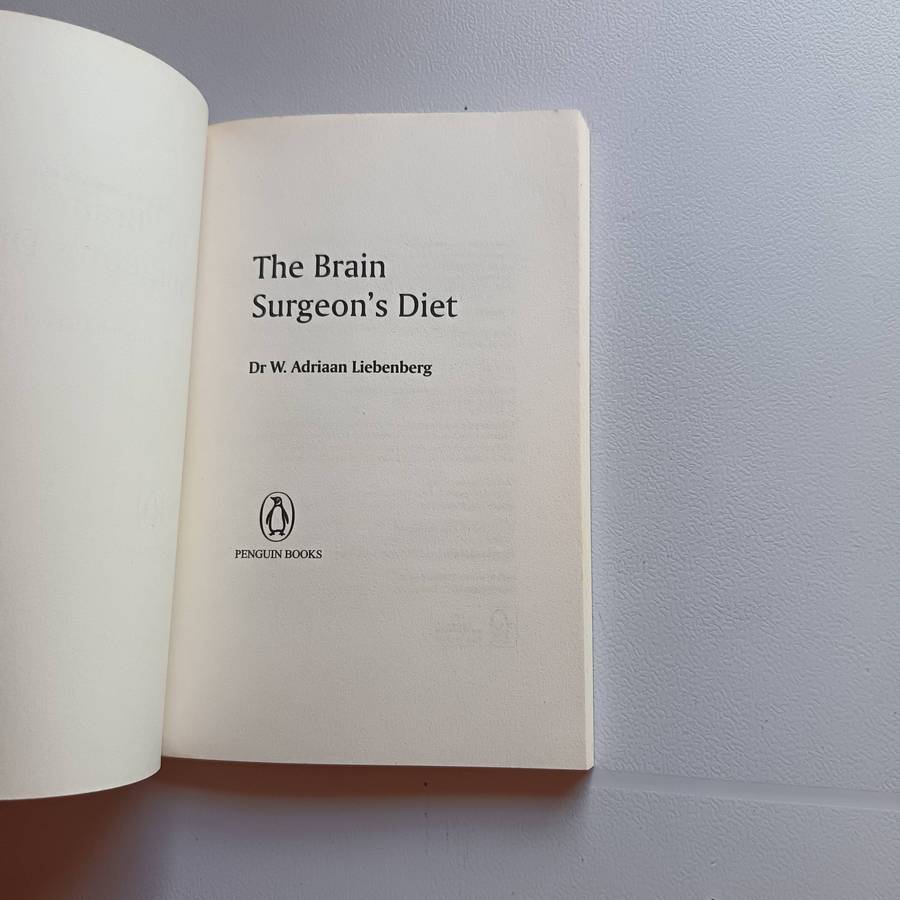 The Brain Surgeons Diet by Dr. Adriaan Liebenberg | Weight Loss, Brain Chemistry, Healthy Eating