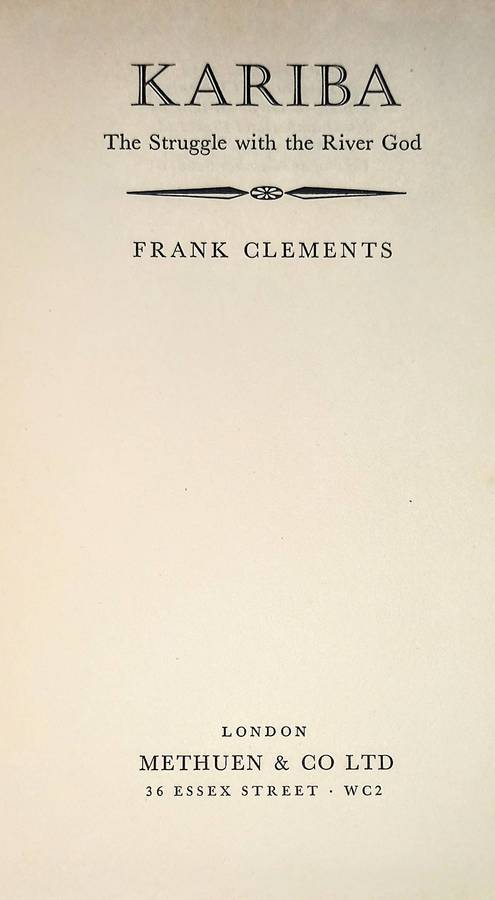 First Edition. Hardcover 1959. Kariba by Frank Clements