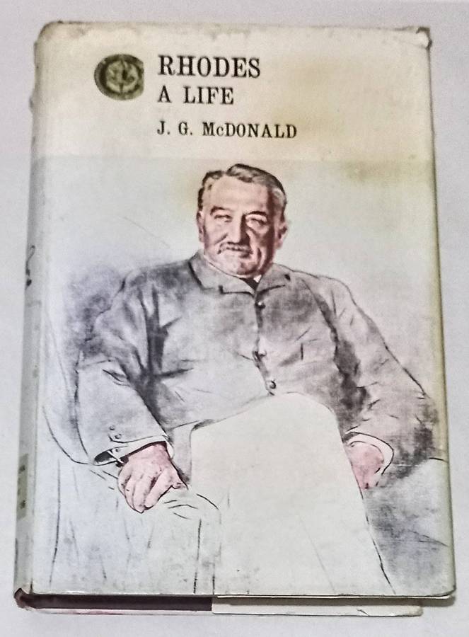 Hardcover 1971. Rhodesiana Reprint. Rhodes A Life
