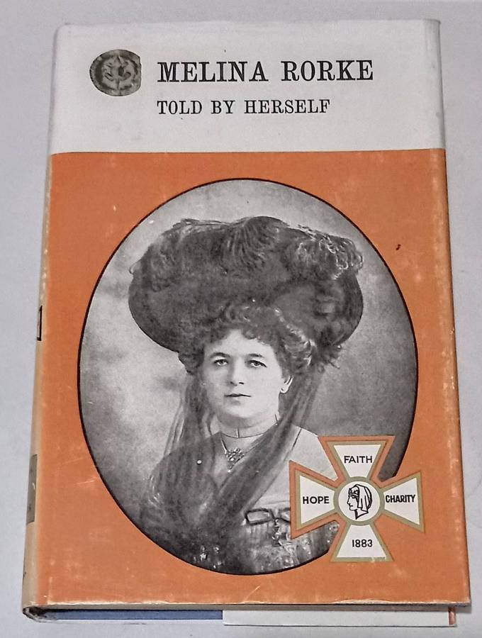 Hardcover 1971. Rhodesiana Reprint. Melina Rorke Told by Herself