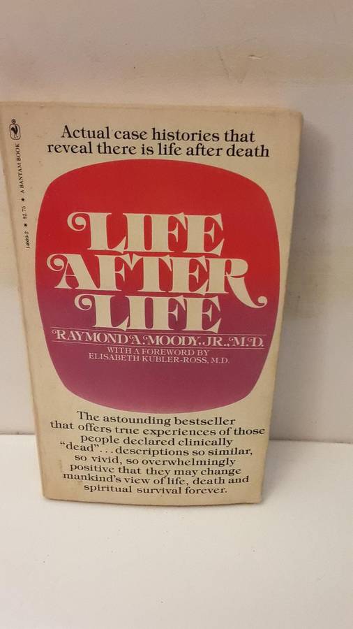 Book :  Life after Life , Raymonda Moody