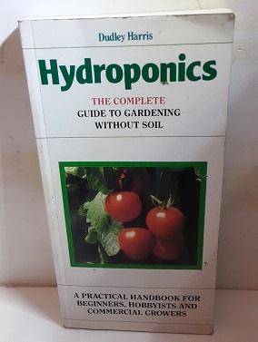 Book :  Hydroponics , the complete guide to gardening without soil