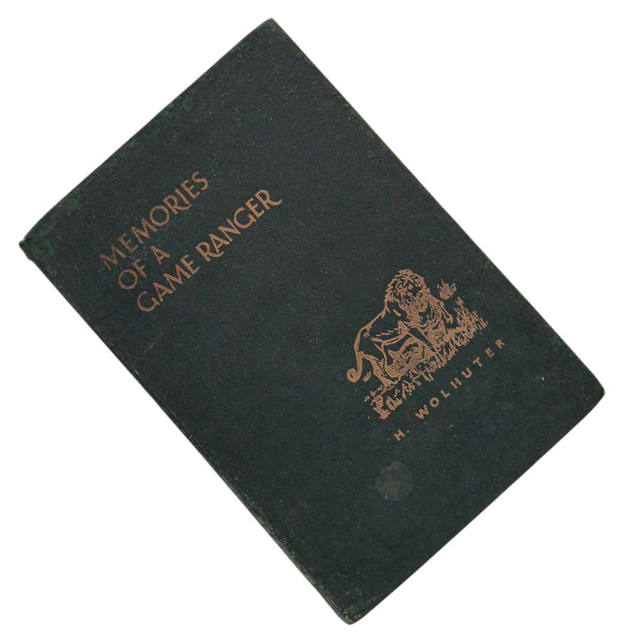 1967 Memories of a Game Ranger By Harry Wolhuter Hardcover w/o Dustjacket