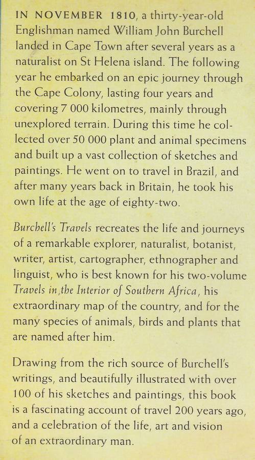 BURCHELL'S TRAVELS: THE LIFE, ART & JOURNEYS OF WILLIAM JOHN BURCHELL 1781-1863 by Susan Buchanan