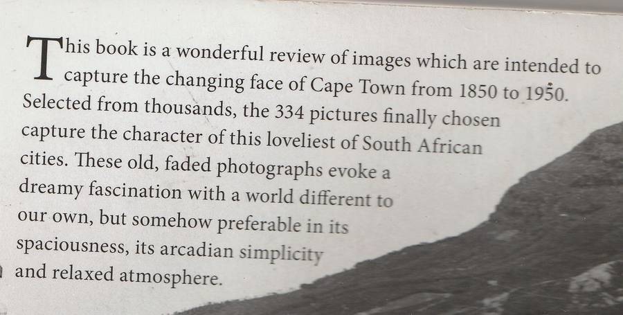 FORGOTTEN CAPE TOWN: A VISUAL HISTORY 1850-1950 Researched by Tony Grogan