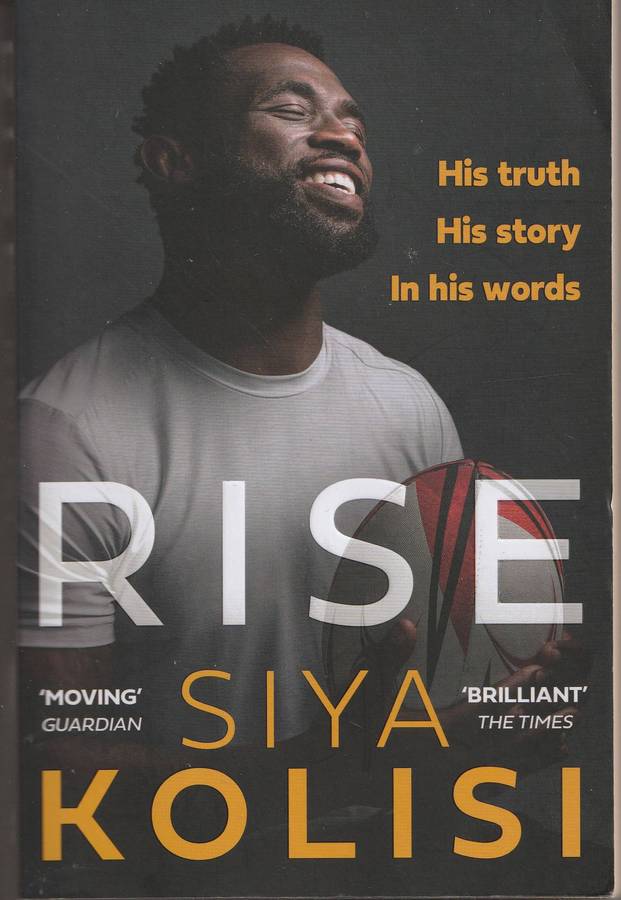 SIYA KOLISI: AGAINST ALL ODDS by Jeremy Daniel + RISE by Siya Kolisi