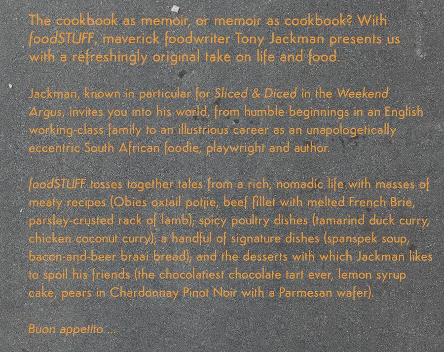 FOODSTUFF: REFLECTIONS & RECIPES FROM A CELEBRATED FOODIE by Tony Jackman