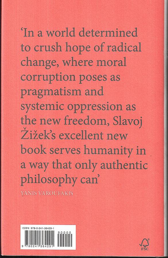 Like a Thief in Broad Daylight: Power in the Era of Post-Humanity - Slavoj Zizek