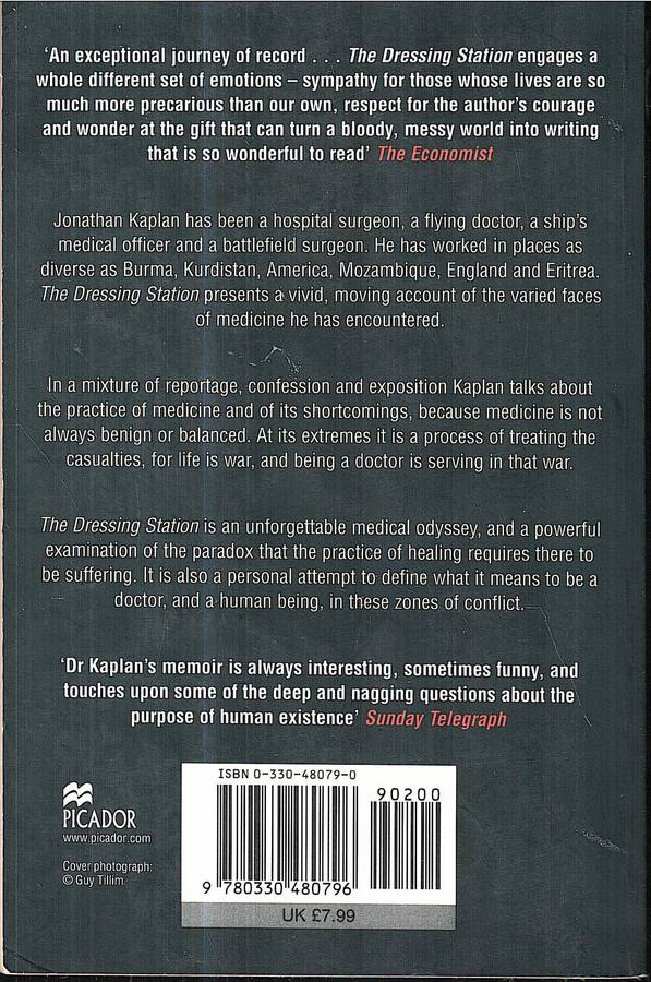 The Dressing Station: A Surgeon's Odyssey - Jonathan Kaplan