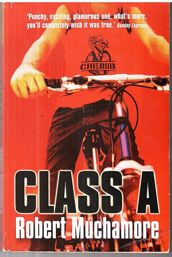 Cherub 02: Class A - Robert Muchamore