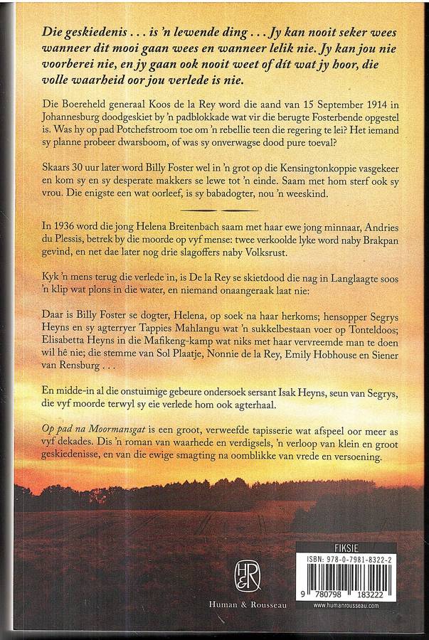 Op Pad Na Moormansgat: Die Verhaal van Billy Foster en Koos de la Rey: 'n Roman - Chris Karsten