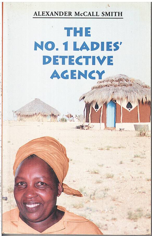 The No 1 Ladies' Detective Agency - Alexander McCall-Smith