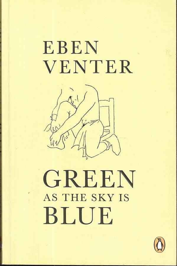 Green as the Sky is Blue - Eben Venter