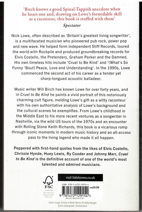 Cruel To Be Kind: The Life & Music Of Nick Lowe - Will Birch