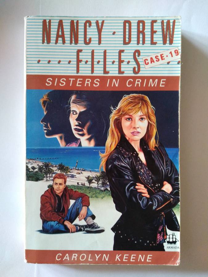Nancy Drew Files , Case 19 Sisters in Crime by Carolyn Keene -1988