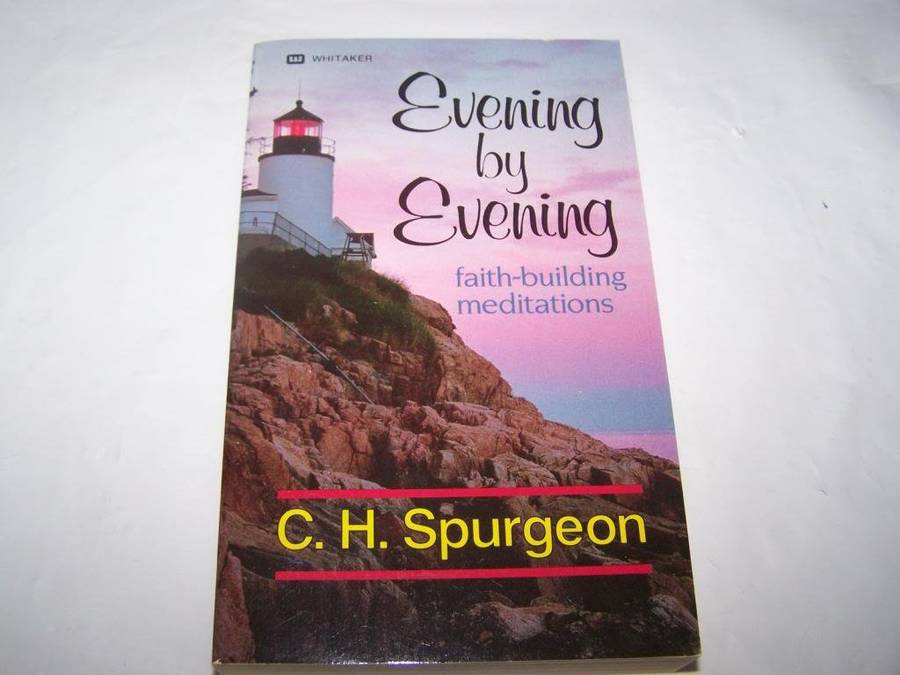 Evening by Evening - Charles Spurgeon